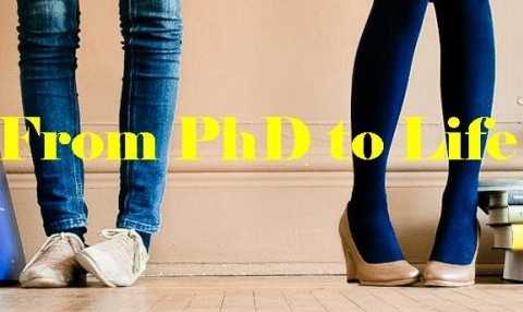 From PhD to Life
